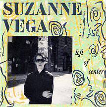 Suzanne Vega : Left of Center